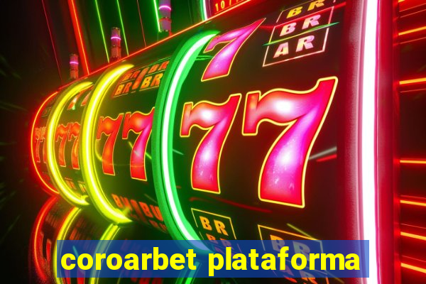 coroarbet plataforma